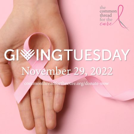 Common Thread for the Cure reminds us of those in need on Giving Tuesday